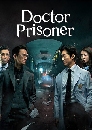����������� Doctor Prisoner (2019) �ء������ 4 DVD �ҡ����